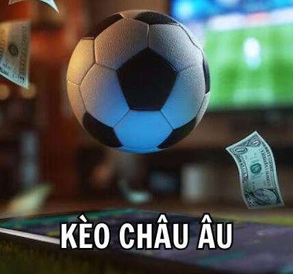 định nghĩa kèo châu âu
